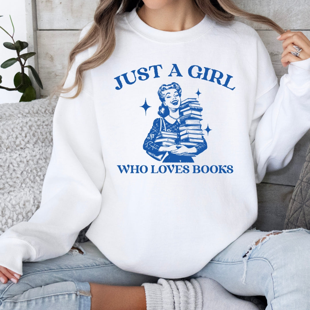 Just A Girl Who Loves Books -Crew