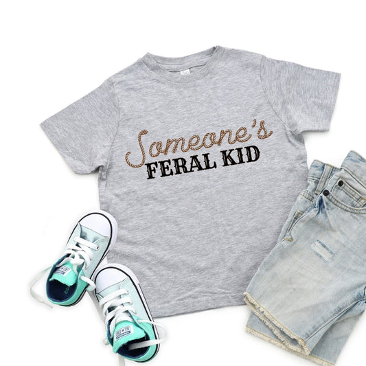 Someone's Feral Kid Tee