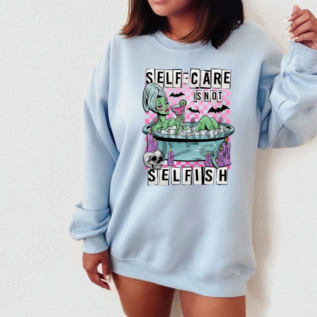 Self Care Is Not Selfish - Crew