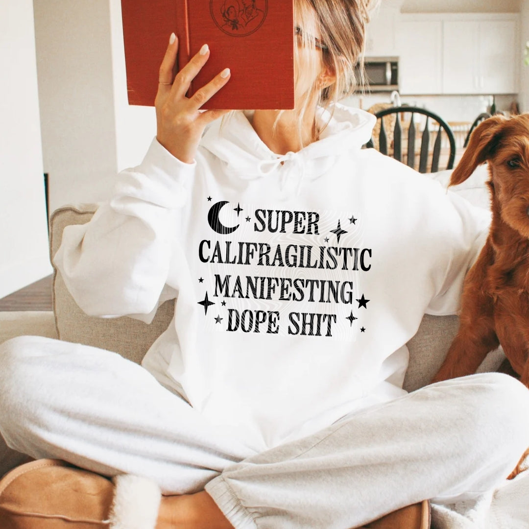 Manifesting Dope Sh*t Hoodie