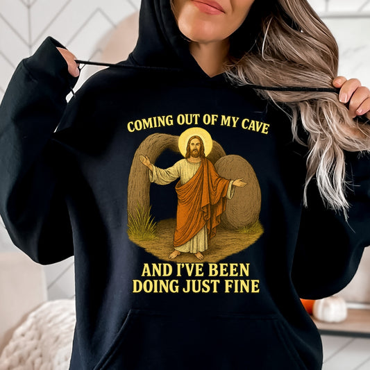 Coming Out Of My Cave Hoodie