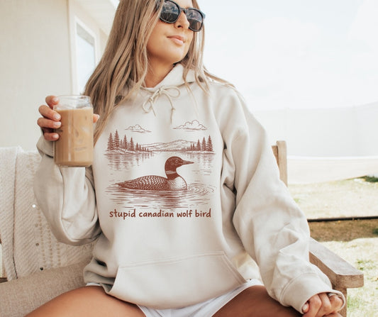 Stupid Canadian Wolf Bird Hoodie {Option 1}