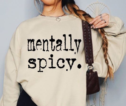 Mentally Spicy Crewneck