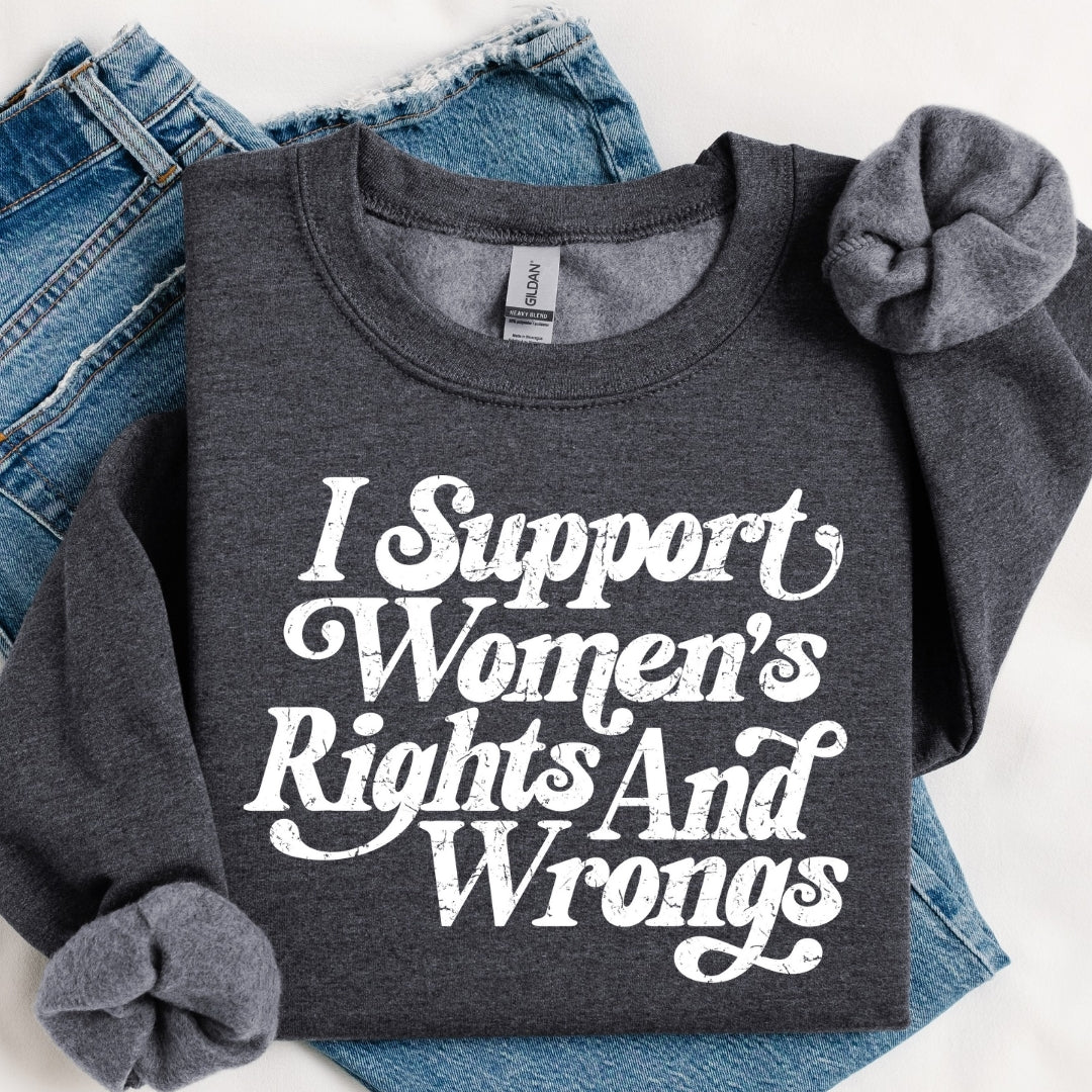 I Support Women Crewneck