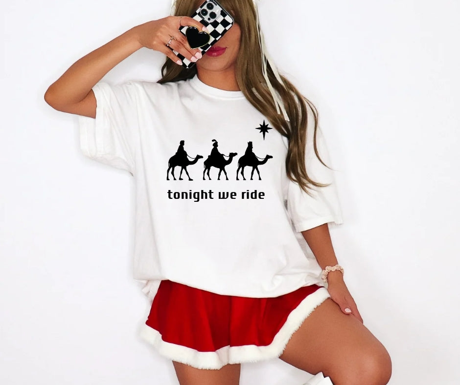 Tonight We Ride Tee