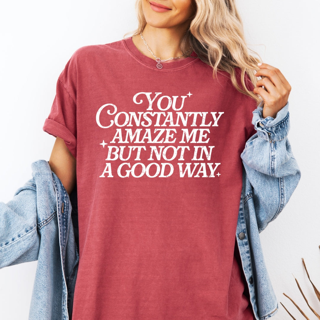 Constantly Amaze Me Tee