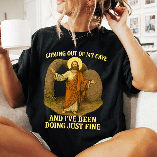 Coming Out Of My Cave Tee