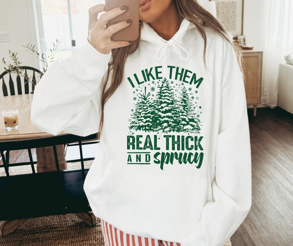 Thick & Sprucy Hoodie